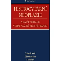Histiocytární neoplazie a další vybrané velmi vzácné krevní nemoci - E-kniha