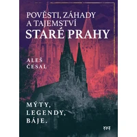 Pověsti, záhady a tajemství staré Prahy - E-kniha
