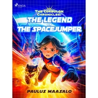 The Corbulon Chronicles: The Legend of the Spacejumper - E-kniha
