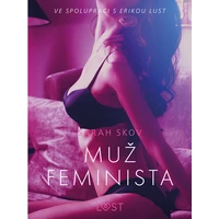 Muž feminista – Erotická povídka - E-kniha