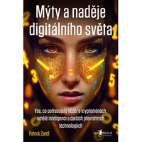 Mýty a naděje digitálního světa - E-kniha