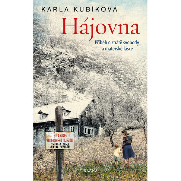 Hájovna - Karla Kubíková