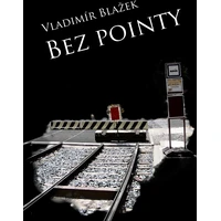 Bez pointy - E-kniha