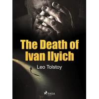 The Death of Ivan Ilyich - E-kniha